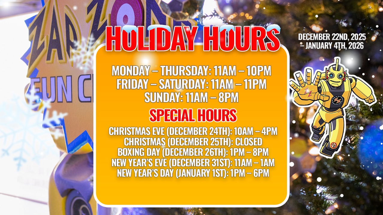 Holiday Hours TV Revised Large - Pricing & Promos - Zap Zone Family Fun Centre