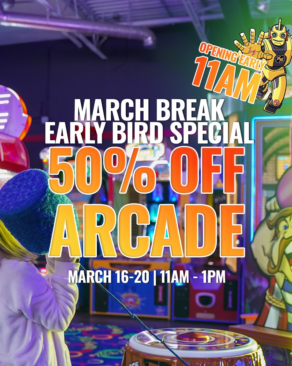 March Break Early Bird Special Large - Pricing & Promos - Zap Zone Family Fun Centre