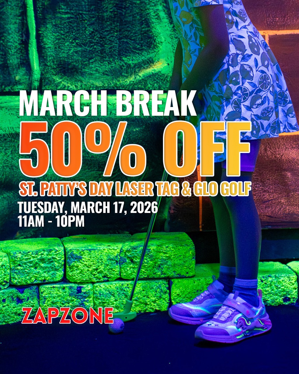 March Break Tuesday Large - Pricing & Promos - Zap Zone Family Fun Centre