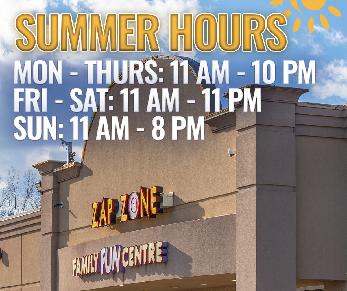 Summer Hours 1 - Summer Session Specials - Zap Zone Family Fun Centre