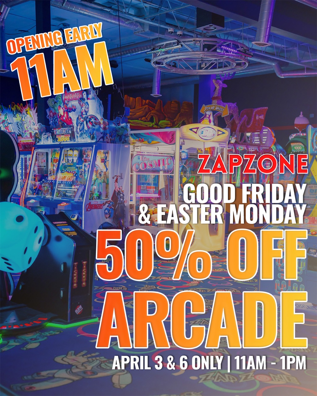 Easter Weekend Early Bird Promo Large - Pricing & Promos - Zap Zone Family Fun Centre