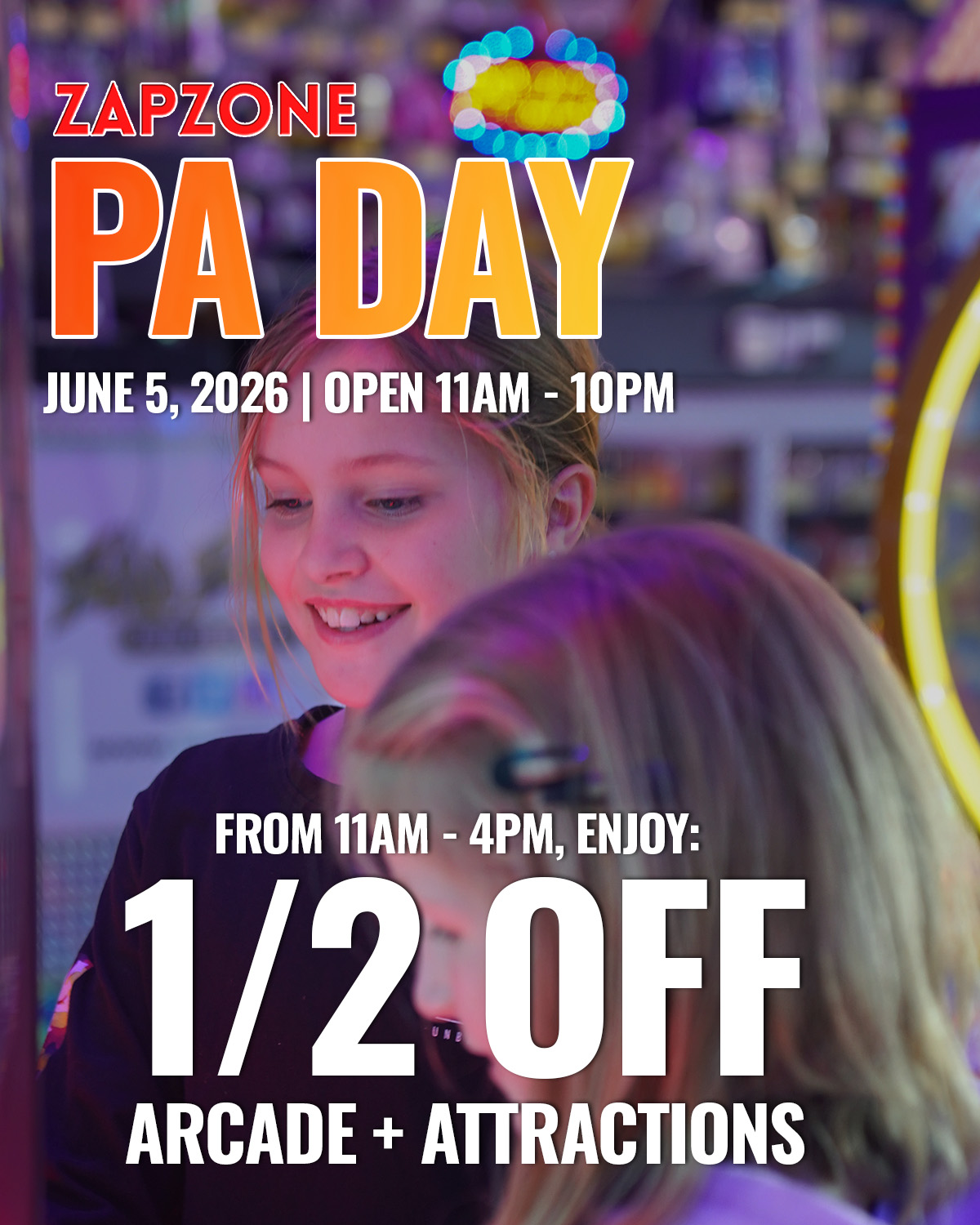 1 PA Day Promo - Pricing & Promos - Zap Zone Family Fun Centre
